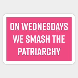 Smash the Patriarchy Magnet
